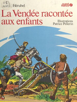 cover image of La Vendée racontée aux enfants